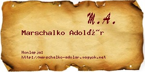 Marschalko Adolár névjegykártya